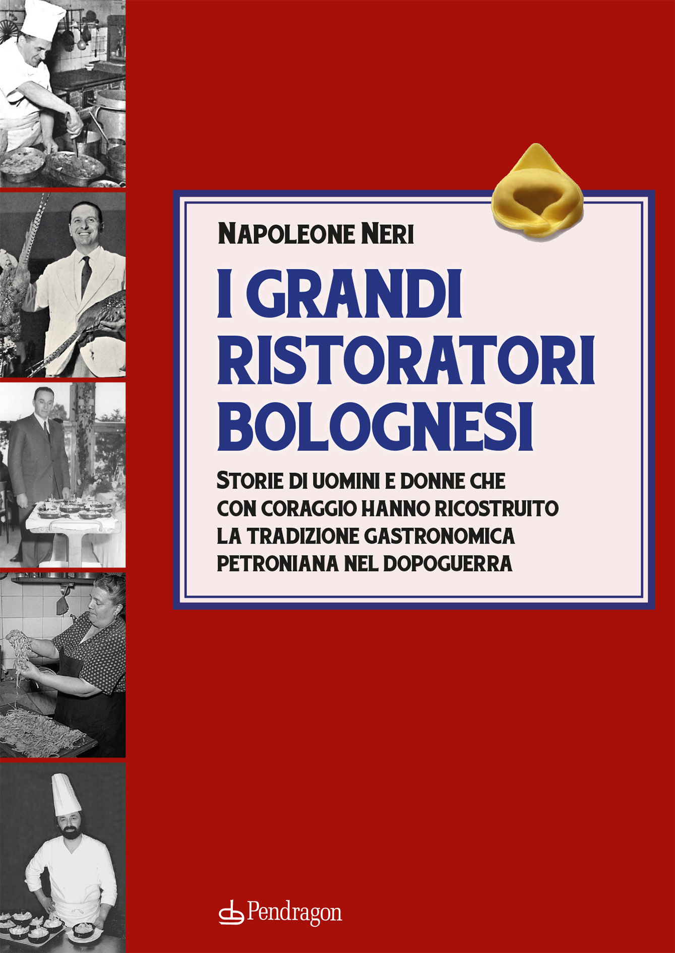 I grandi ristoratori bolognesi