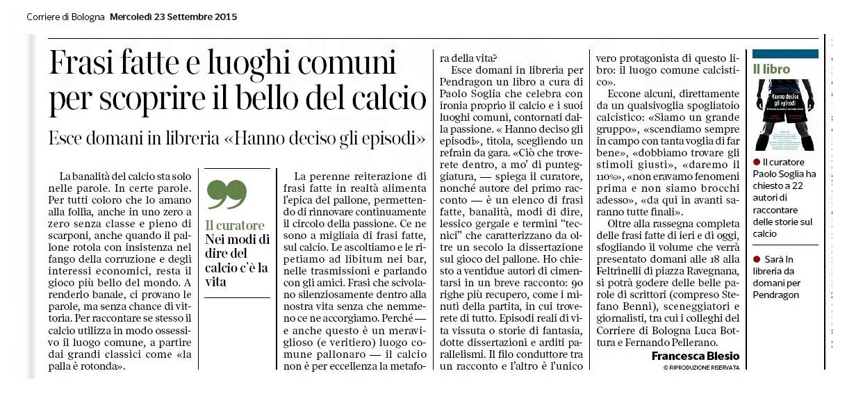 Hanno deciso gli episodi